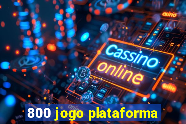 800 jogo plataforma